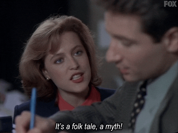 x-files GIF "it's a folk tale, a myth"